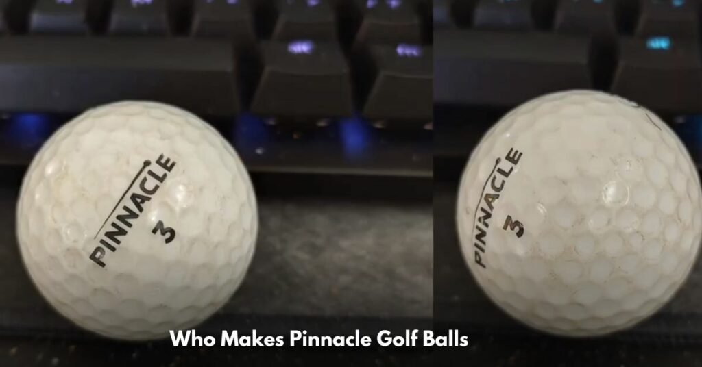 Who Makes Pinnacle Golf Balls