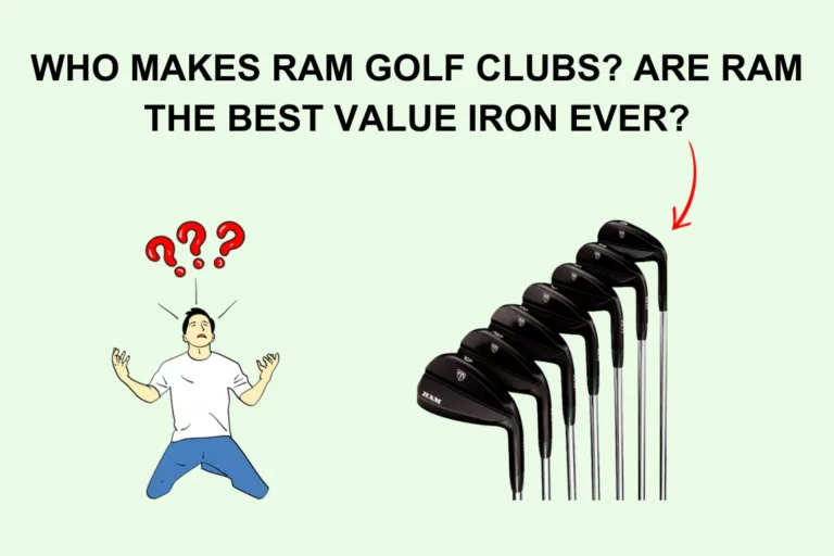 Who Makes Ram Golf Clubs? Are Ram The Best Value Iron Ever?