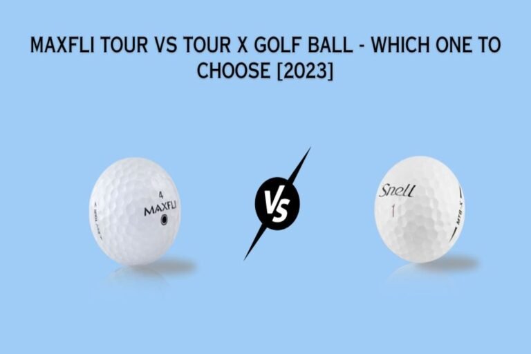 Maxfli Tour x Vs Tour golf ball – [5 Differences Explained]