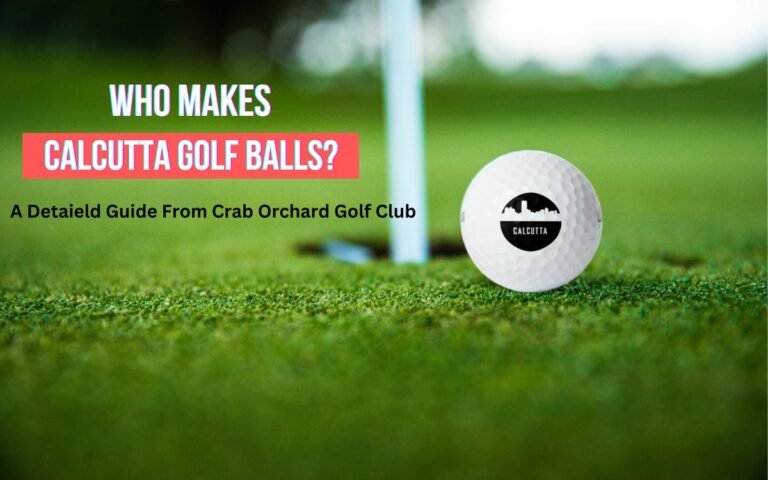 Who Makes Calcutta Golf Balls? We Unveiling the Manufacturing Process