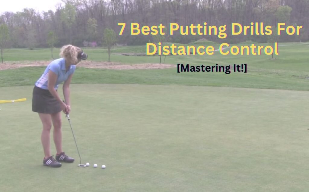 Best Putting Drills For Distance Control
