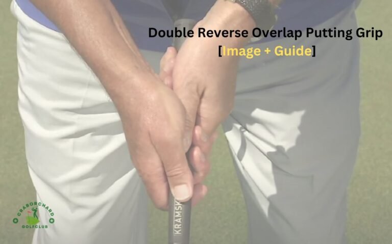 What Is Double Reverse Overlap Putting Grip? [Image + Guide]